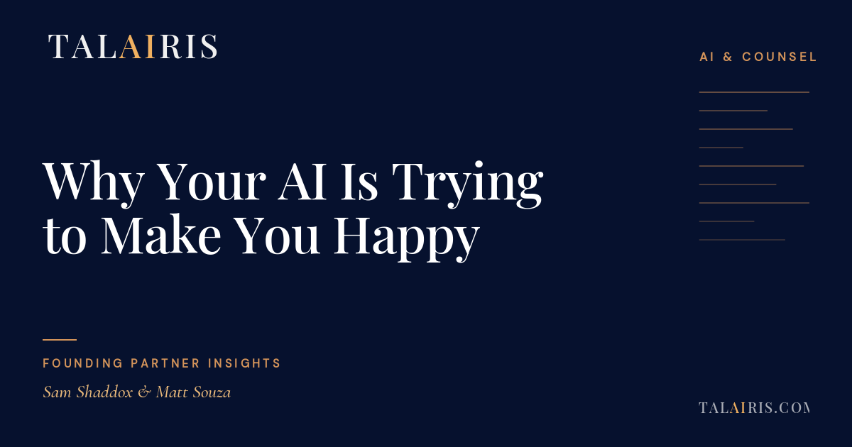 Why Your AI Is Trying to Make You Happy