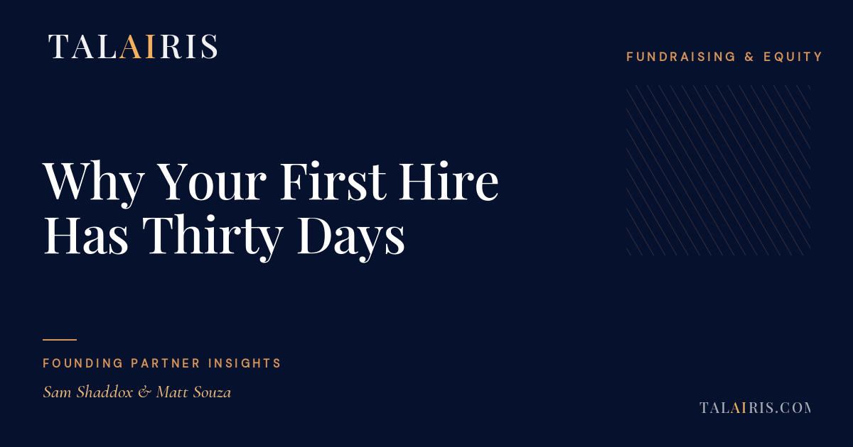 Why Your First Hire Has Thirty Days