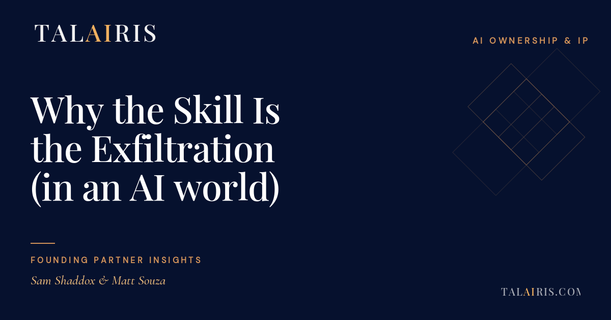 Why the Skill Is the Exfiltration (in an AI world)